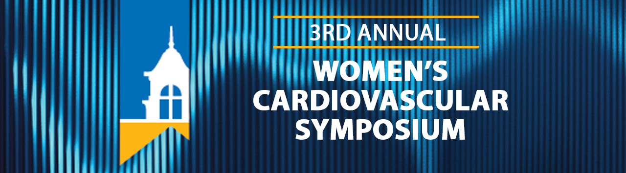 Women's Cardiovascular Symposium Opening Reception & Dinner